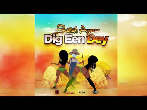 Shattah Ayow - Dig Een Dey (DI Sunday Riddim) | 2021 Soca