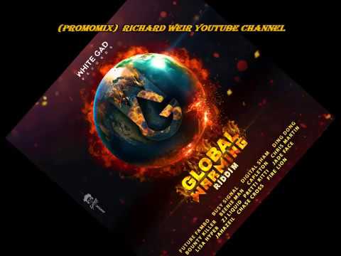 GLOBAL WARMING RIDDIM (Mix-Apr 2018) WHITE GAD RECORDS