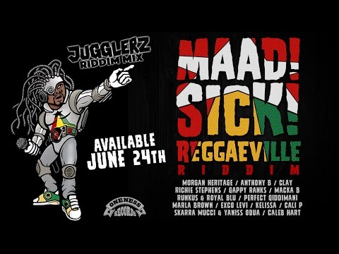 Maad Sick Reggaeville Riddim - Official Riddim Mix by Jugglerz [Oneness Records 2016]