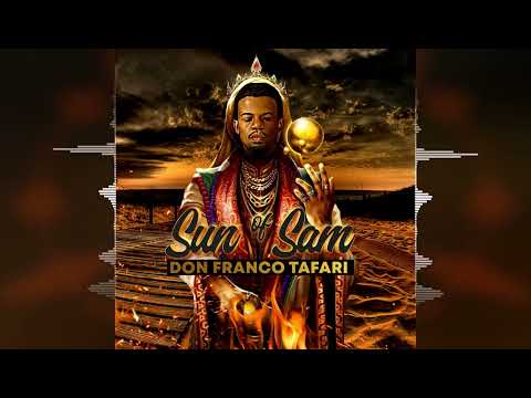 Don Franco Tafari - Its Growing ["Sun of Sam" Album 2022]