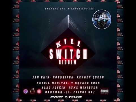 Kill Switch Riddim (Mix-June 2020) Eminent Entertainment / Krush Kup Entertainment