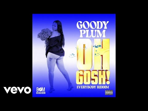 Goody Plum - Oh Gosh | Official Audio