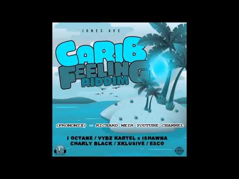 Carib Feeling Riddim (Mix-Sep 2017) Jones Ave Records.