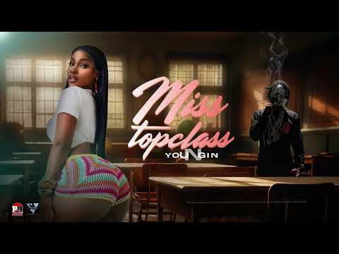 Youngin - Miss Topclass