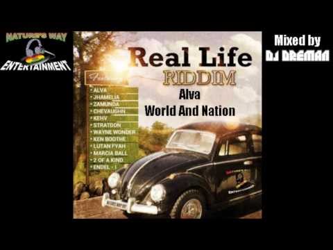 Real Life Riddim Mix (2013, Nature's Way Ent.) @DJDreman