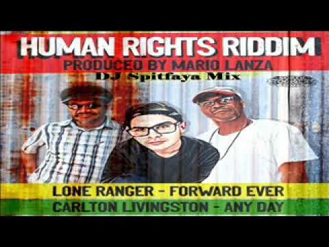 Human Rights Riddim Mix 2024_by DJ Spitfaya_ft_Carlton Livingston_Lone Ranger_Mario Lanza