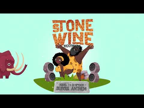 Aquel J x DJ Spider - Bubble Anthem (Stone WIne Riddim) | Official Audio