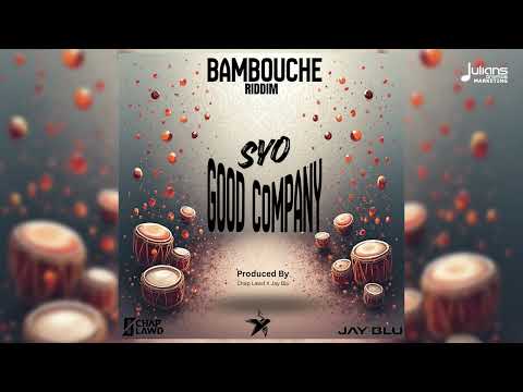 Syo - Good Company (Bambouch Riddim) | Soca 2026