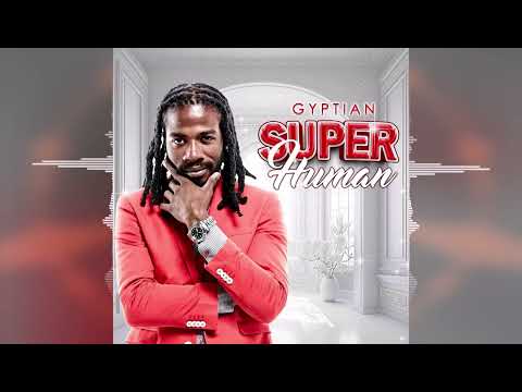 Gyptian - Super Human [JAYRICK Records] 2024