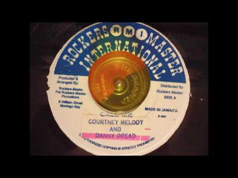 Rev Danny Dread, Courtney Melody- Call Me