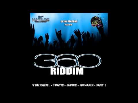 360 RIDDIM MIX [DJ SKY RECORDS] JAN 2014 @DJ-YOUNGBUD,VYBZ KARTEL,NAVINO,DWAYNO&MORE