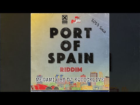 Port Of Spain Riddim Mega Mix (2023 SOCA) - Badjohn Republic / Smash