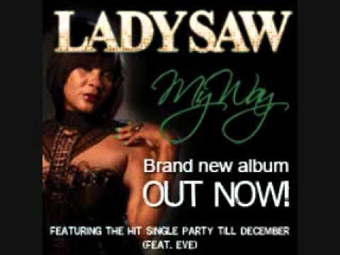 Lady Saw - 4. He Is At My House (Feat. Eve) - MY WAY 2010