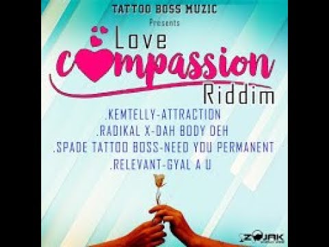 Love Compassion Riddim Mix (2019) {Tattoo Boss} By C_Lecter