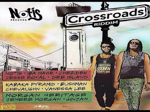 Crossroads Riddim ✶ Promo Mix Nov. 2015✶➤Notis Records By DJ O. ZION