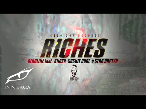Alkaline (feat. Knaxx, Sashie Cool &amp; Star Captyn) - Riches 💵(Cover Video) Prod. by Gegodon Records