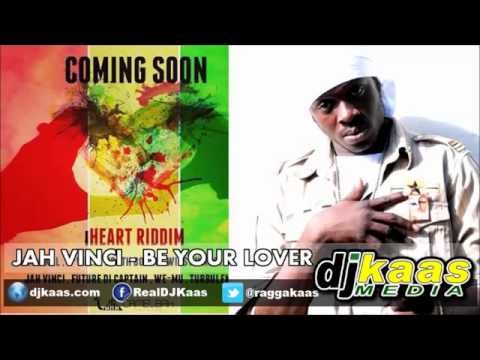 Jah Vinci - BE YOUR LOVER - iHeart Riddim - Camelbakrecords Dancehall Reggae