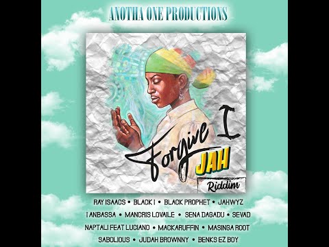 Forgive i Jah Riddim Mix - AnothaOneProductions - by WickedMarcus RockinVibez