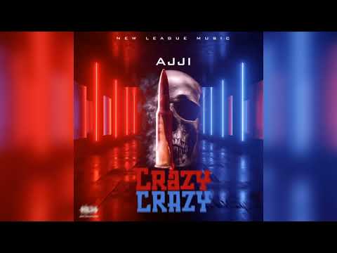Ajji - Crazy Crazy (Official Audio ) Explicit Version