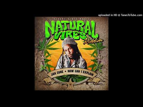 Jah Cure - How Can I Explain [Reggae Vibes Music] (February 2024)