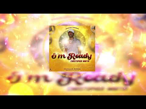 Christopher Martin - I&#039;m Ready (Official Audio)