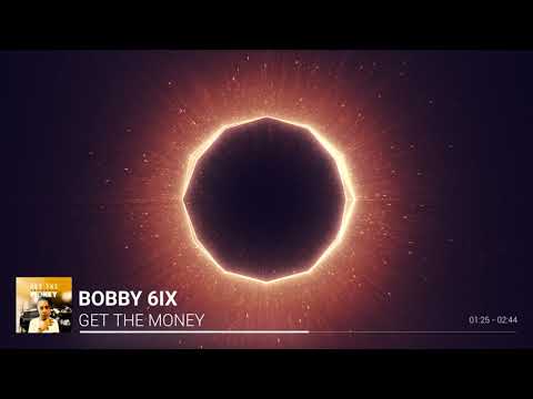 Bobby 6ix - Get The Money (Official Audio)