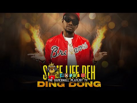 Ding Dong - Some Life Deh (Clean) 2023