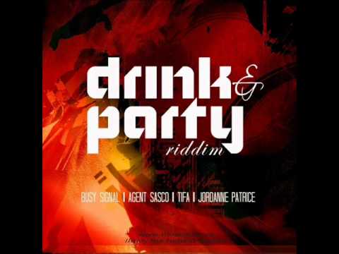 Drink &amp; Party Riddim Mix [May 2011] Birchill Records [Raw]