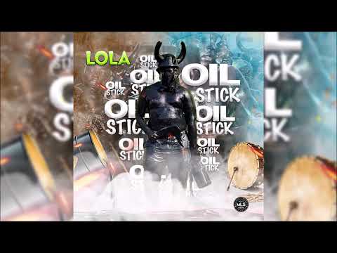 Lola - Oil Stick {Grenada}{Soca 2023}