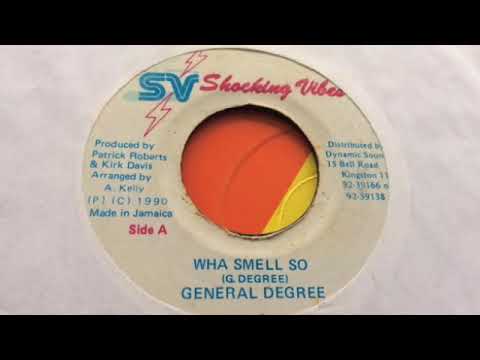 General Degree - Wha Smell So - Shocking Vibes