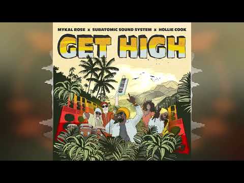 Mykal Rose x Hollie Cook x Subatomic Sound System - Get High (Vocal Mix) [DubShot Records/CSSL] 2024