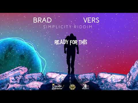 BRAD x VERS - Ready For This (Simplicity Riddim)
