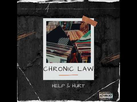 Chronic Law - Help &amp; Hurt | Audio
