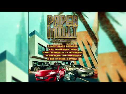 Paper Milli Riddim Mix Charly Black,Demarco,Ding Dong,Chino,Noah Powa,Versi,Ajji &amp; More