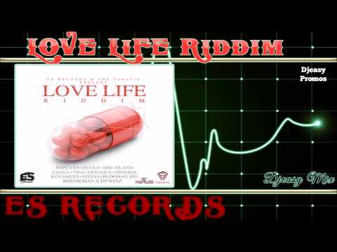 Love Life Riddim {MAY 2015} (E5 Records) mix by djeasy