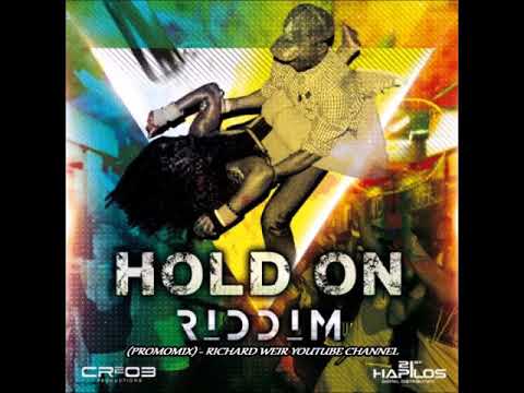 Hold On Riddim (Mix-Nov 2017) CR203 Records