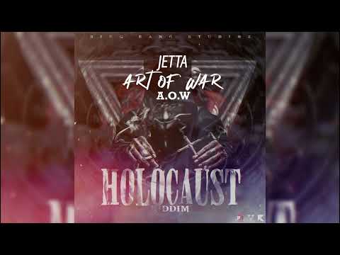 Jetta - A.O.W Art Of War {Holocaust Riddim}