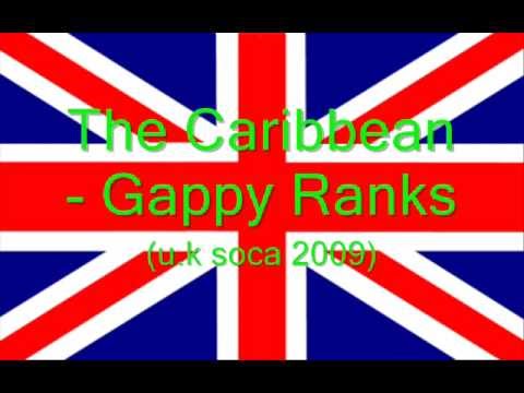 The Caribbean -Gappy Ranks (U.K Soca 2009)
