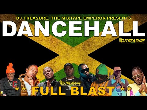 Dancehall Mix 2024 Clean: Dancehall Mix February 2024 Clean | FULL BLAST | Masicka, Valiant, Teejay