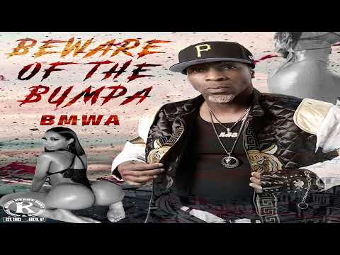 BMWA - Beware of The Bumpa (Official Audio)