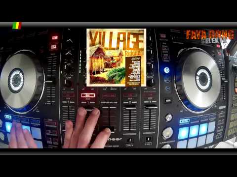 Village Riddim Megamix 2014 - Mix Promo by Faya Gong 🔥🔥🔥