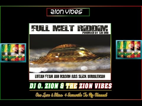 Full Melt Riddim ✶Re-Up Promo Mix November 2016✶➤Tim Dub By DJ O. ZION