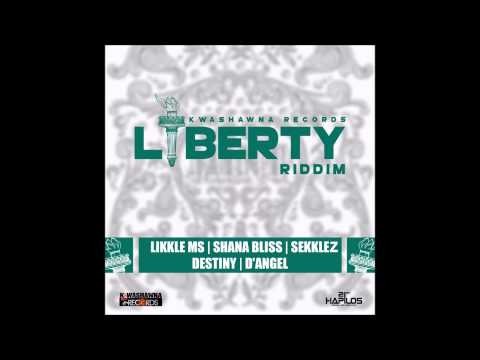 SHANA BLISS - BEEN WAITING -LIBERTY RIDDIM ( KWASHAWNA RECORDS) JULY 2015