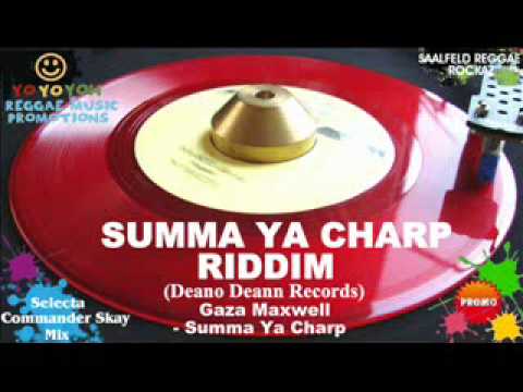 Summa Ya Charp Riddim - Deano Deann Records