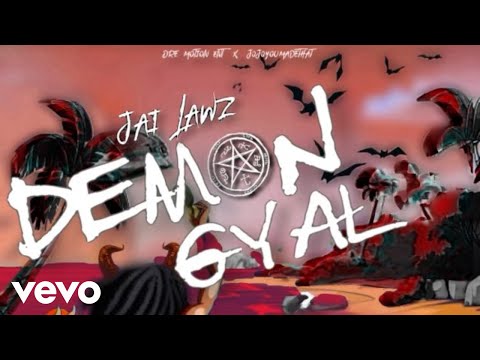 Jai Lawz, Jojo You Made That - Demon Gyal (Official Audio)