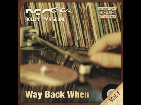 Rollin&#039; Fyah Sound - Way Back When Vol. 1 (90&#039;s Dancehall Mixtape)