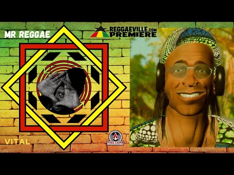 Vital - Mr Reggae [Official Audio 2022]