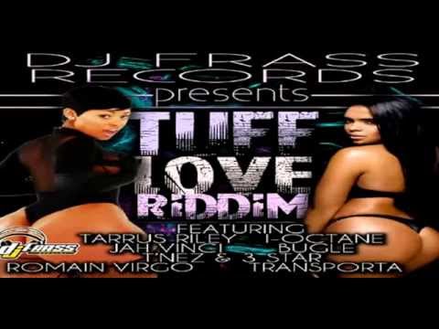 Tuff Love Riddim MIX[September 2012] - Dj Frass Records