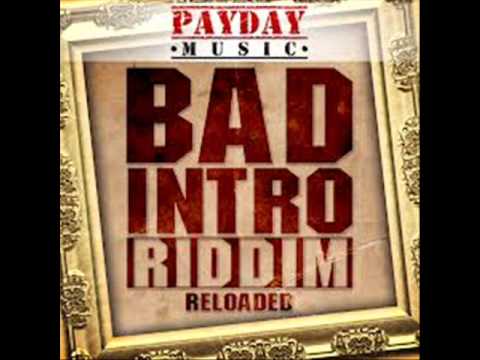 New**2013 Bad Intro Reloaded Riddim Mix
