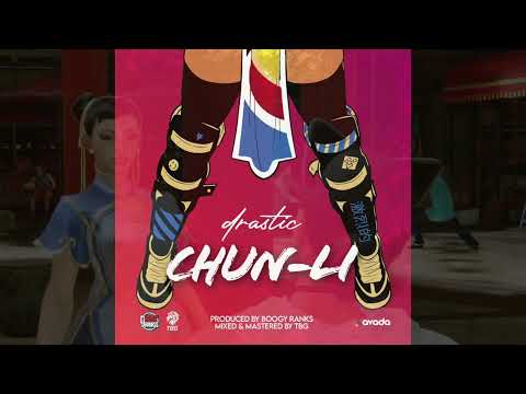 Drastic - Chun-Li (Official Audio) | Soca